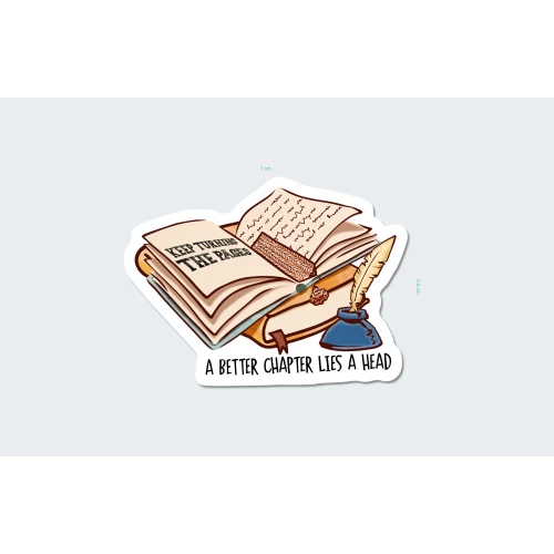 Vinyl sticker #022: A better chapter lies a head