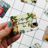 Fridge magnet – Coffee is always a good idea!