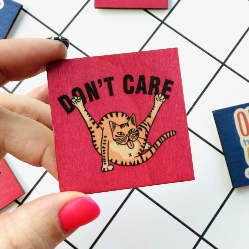 Wooden Stamp Magnet - Don't Care