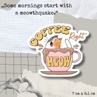 Vinyl sticker #079: Coffee Right Meow