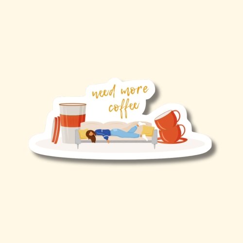 Vinyl sticker #081: Need More Coffee - Image 2