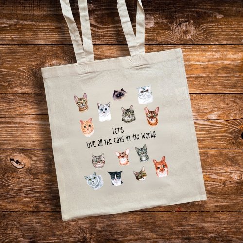 Canvas Tote Bag: Let’s love all the cats in the world!