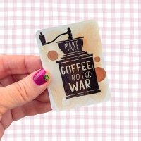 Fridge magnet: Make Coffee Not War